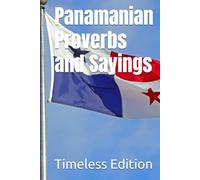 Panamanian Proverbs and Sayings