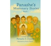Panashe's Missionary Stories: Book 1