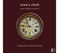 Panayiotis Demopoulos - Panayiotis Demopoulos: Nina's Clock