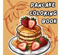 Pancake Coloring Book: Bold And Easy