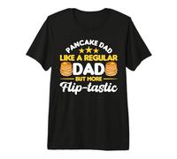 Pancake dad - Like a Regular dad but More flip-Tastic Premium T-Shirt