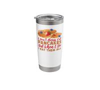 Pancake Lover Kids I Don't Always Eat Pancakes But When I Do Stainless Steel Insulated Tumbler