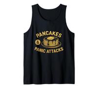 Pancakes and Panic Attacks - Funny Breakfast Food & Anxiety Tank Top