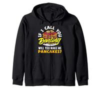 Pancakes If I Call You Darling Will You Make Zip Hoodie