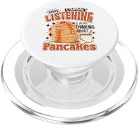 Pancakes Love Sorry Wasn't Listening Thinking About Pancakes PopSockets PopGrip for MagSafe