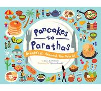 Pancakes to Parathas: Breakfast Around the World
