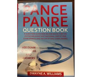 PANCE and PANRE Question Book: A Comprehensive Question and Answer Study Review Book for the Physician Assistant National Certification and Recertification Exam