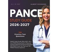 PANCE Study Guide 2026-2027: All in One PANCE Review Book for Physician Assistant National Certifying Examination. With PANCE Exam Test Prep and 720 PANCE Practice Questions