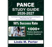 PANCE STUDY GUIDE 2026-2027: From PA Student to Board-Certified Clinician: Mastering the 2025 Blueprint for PANCE Success in 2026-2027 with 1000+ questions & answer explained.