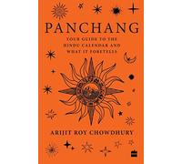 Panchang: Your Guide to the Hindu Calendar and What It Foretells – Harper Collins Publishers