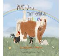 Pancho y la tormenta de colores