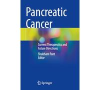 Pancreatic Cancer: Current Therapeutics and Future Directions