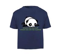 Panda 1 Always Be Yourself Unless You Can Be A Short Sleeve Cotton Kids t Shirt, 2-3 Years, Navy