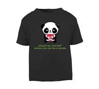 Panda 7 Always Be Yourself Unless You Can Be A Short Sleeve Cotton Toddler t Shirt, 1-2 Years, Black
