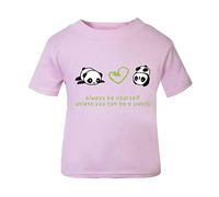 Panda 8 Always Be Yourself Unless You Can Be A Short Sleeve Cotton Toddler t Shirt, 3-4 Years, Pastel Pink
