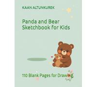 Panda and Bear Sketchbook for Kids: 110 Blank Pages for Drawing