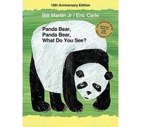Panda Bear, Panda Bear, What Do You See? 10th Anniversary Edition: Classic Hardcover with CD (Brown Bear and Friends)