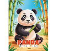 Panda Coloring Book: A Cute and Calming Coloring Adventure for All Ages: 40+ Charming Panda Illustrations to Color | Whimsical and Adorable Designs for Panda Fans, Kids, and Adults
