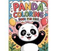 Panda Coloring Book for Kids: Cute Pages for Toddlers, Children, and Ages 3-8 to Enjoy Fun Panda Adventures