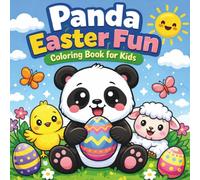 Panda Easter Fun Coloring Book for Kids: Cute Easter Pandas, Bunnies, Chicks & Eggs - 50 Easy and Fun Spring Coloring Pages for Toddlers, Preschoolers and Kids Ages 3-8