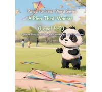 Panda Fun First Words Series: A Plan That Works! (Level 4-2): A Picture Book for Kids to Learn Vocabulary with Cute Pandas (Panda Fun First Words ... Kids to Learn Vocabulary with Cute Pandas)
