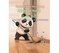 Panda Fun First Words Series: Helping at Home! (Level 2-7): A Picture Book for Kids to Learn Vocabulary with Cute Pandas: 15 (Panda Fun First Words ... Kids to Learn Vocabulary with Cute Pandas)