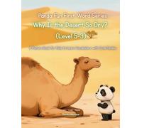 Panda Fun First Words Series: Why Is the Desert So Dry? (Level 5-3): A Picture Book for Kids to Learn Vocabulary with Cute Pandas (Panda Fun First ... Kids to Learn Vocabulary with Cute Pandas)