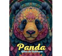 Panda Libro de Colorear Mandalas : Diseños Relajantes de Bosques de Bambú para Creatividad y Bienestar: Descubre más de 60 mandalas únicos inspirados ... mindfulness y conectar con la naturaleza
