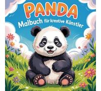Panda Malbuch für kreative Künstler ab 6 Jahren mit 50 faszinierenden Ausmalbildern