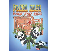PANDA MAZE BOOK FOR KIDS: Maze Activity book Fun Mazes with Facts and Educational data for youngsters ages | 4-6, 6-8 | Games and critical thinking exercises.