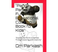 "Panda Paradise: A Fun and Educational Coloring Book for Kids": "Explore the World of Pandas Through Coloring and Creativity"