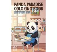 Panda Paradise Coloring Book: A cute collection of adorable pandas for hours of creative fun (Relaxing Coloring Books)