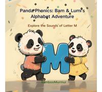 Panda Phonics: Bam & Lumi's Alphabet Adventure: Explore the Sounds of letter M