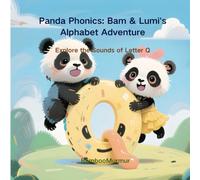 Panda Phonics: Bam & Lumi's Alphabet Adventure: Explore the Sounds of letter Q