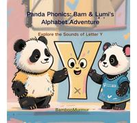 Panda Phonics: Bam & Lumi's Alphabet Adventure: Explore the Sounds of letter Y