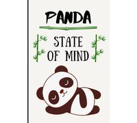 Panda State Of Mind: Funny Panda Quote Notebook Journal with Relatable Chill Cover for Animal And Panda Bear Lovers