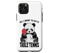 Panda Table Tennis All I Want To Do Is Funny Bear Player Case for iPhone 11 Pro