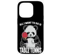 Panda Table Tennis All I Want To Do Is Funny Bear Player Case for iPhone 14 Pro