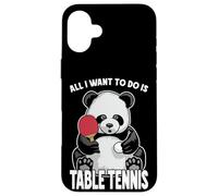 Panda Table Tennis All I Want To Do Is Funny Bear Player Case for iPhone 16 Plus