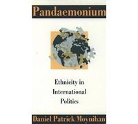 Pandaemonium: Ethnicity in International Politics