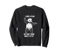 PandaI Have Plan Don't Know it Yet ADHD Funny Sweatshirt
