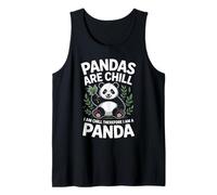 Pandas are Chill I Am Chill Therefore Panda Tank Top