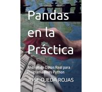 Pandas en la Práctica: Análisis de Datos Real para Programadores Python