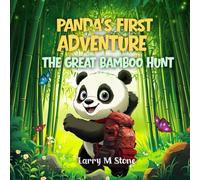 Panda's First Adventure: The Great Bamboo Hunt: 1 (Panda's Adventure)