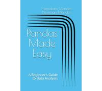 Pandas Made Easy: A Beginner's Guide to Data Analysis