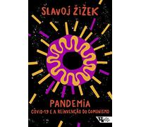 Pandemia - Covid-19 e a reinvencao do comunismo (Em Portugues do Brasil)