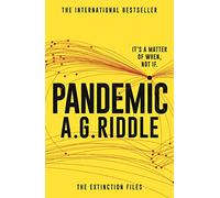 Pandemic: 1 (The Extinction Files)
