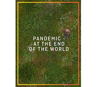 Pandemic - At the End of the World