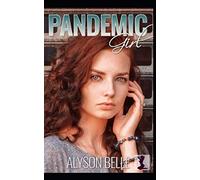 Pandemic Girl: A Real Life Dystopian Gender Transformation Romance