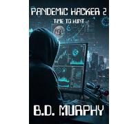 Pandemic Hacker 2: Time to Hunt